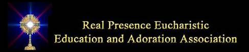 Real Presence Eucharistic Association