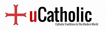 Ucatholic -- Catholic Traditions in the Modern World